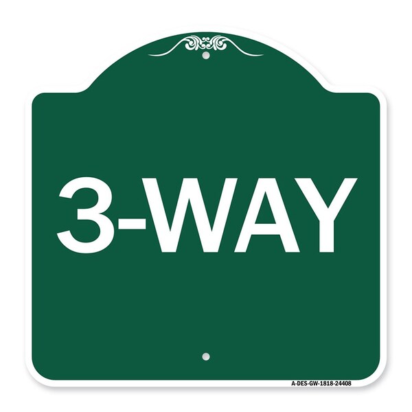 Signmission Designer Series Sign-3-Way, Green & White Aluminum Architectural Sign, 18" x 18", GW-1818-24408 A-DES-GW-1818-24408 - main